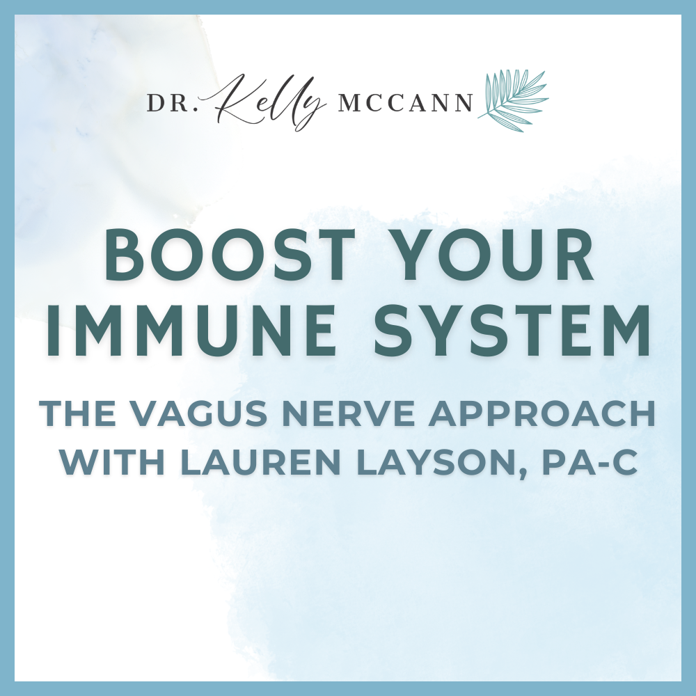 Boost Your Immune System: The Vagus Nerve Approach with Lauren Layson, PA-C